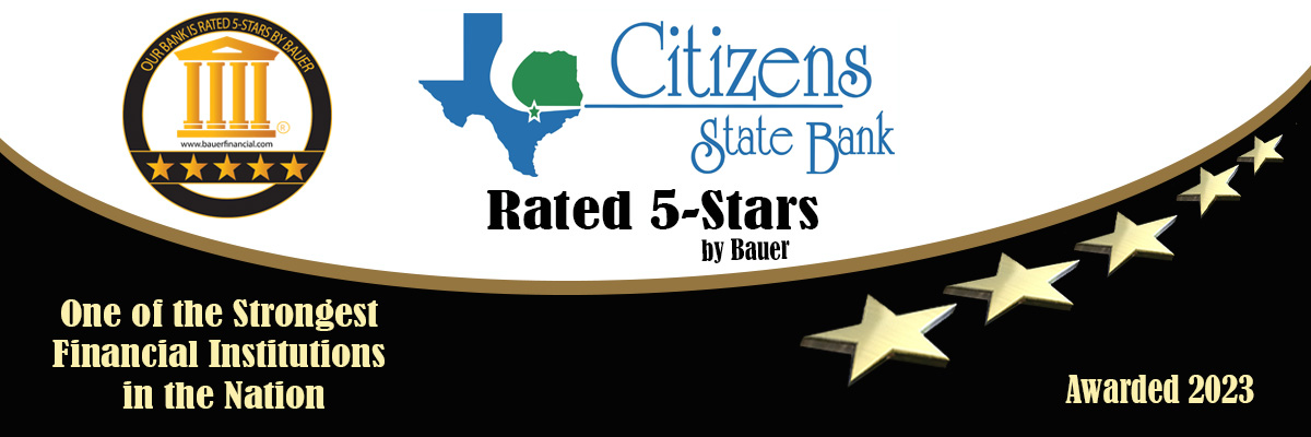 A banner that says Citizens State Bank was rated 5 starts as one of the strongest financial institutions in the nation by Bauer in 2023.
